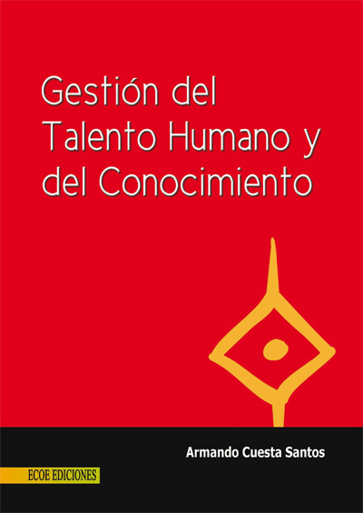 Title details for Gestión del talento humano y el conocimiento by Armando Cuesta Santos - Available